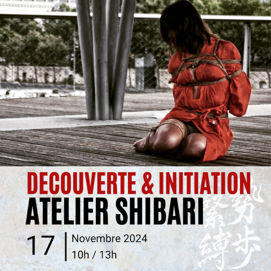 Atelier Découverte et Initiation au Shibari – Le 17 novembre 2024 à la Shibari School Paris 20 B.D.S 